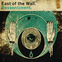 Handshake In Your Mouth - East Of The Wall