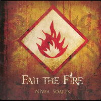 Fan The Fire - Nívea Soares