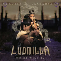 Cobra Venenosa - Ludmilla, DJ Will22