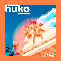 Blind - Huko