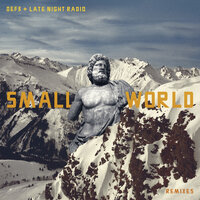 Small World - Def3, Late Night Radio, Father Funk