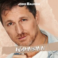 Wahnsinn - Jörg Bausch