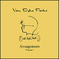 Come to the Sunshine - Van Dyke Parks