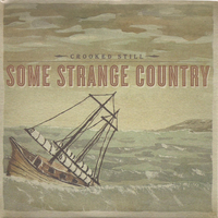 Sometimes In This Country - Crooked Still