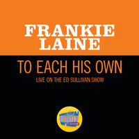 To Each His Own - Frankie Laine