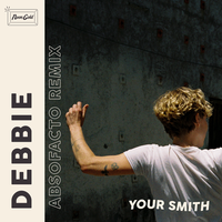 Debbie - Your Smith, Absofacto