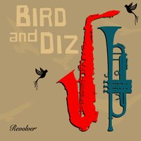 Bloomdido - Charlie Parker, Buddy Rich, Dizzy Gillespie
