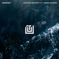 Can You Hear Me - UNSECRET, Young Summer