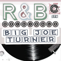 Corrine Corinna - Big Joe Turner