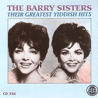 Yuh Mein Tiere Tochter (Yes, My Darling) - The Barry Sisters