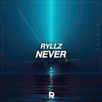 Never - RYLLZ