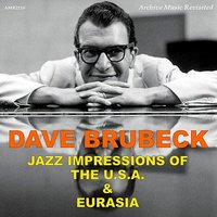 Summer Song (From "Jazz Impressions Of The USA") - Dave Brubeck