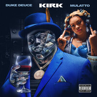 KIRK - Duke Deuce, Latto