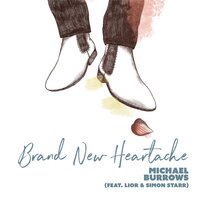 Brand New Heartache - Michael Burrows, Lior, Simon Starr