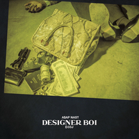Designer Boi - A$AP Nast, D33J