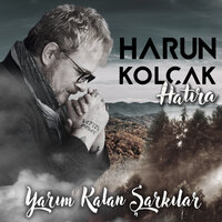 Deliyim - Harun Kolçak