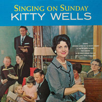 Wait A Little Longer Please Jesus - Kitty Wells