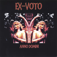I Cry - Ex-Voto
