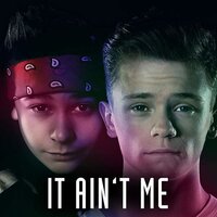 It Ain't Me - Bars and Melody