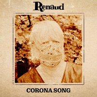 Corona Song - Renaud