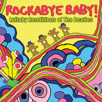 And I Love Her - Rockabye Baby!