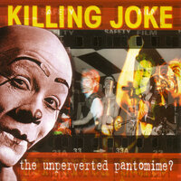 Are You Receiving? - Killing Joke