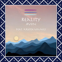 Reality - Ayon, Krysta Youngs