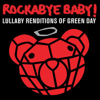 Boulevard of Broken Dreams - Rockabye Baby!