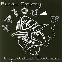 Unfinished Business - Penal Colony