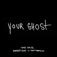Your Ghost - Amythyst Kiah, Dave Hause, Kam Franklin