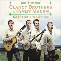 Finnigan’s Wake - The Clancy Brothers, Tommy Makem