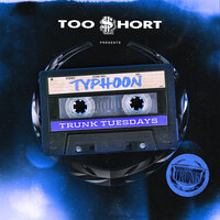 Typhoon - Too Short