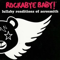 I Don't Want to Miss a Thing - Rockabye Baby!