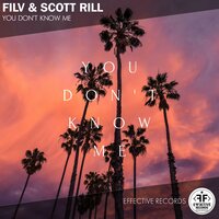 You Don't Know Me - FILV, Scott Rill