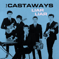 Liar Liar - The Castaways