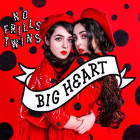 Big Heart - No Frills Twins