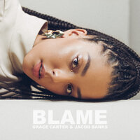 Blame - Grace Carter, Jacob Banks