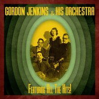 Don't Cry Joe (Let Her Go, Let Her Go, Let Her Go) - Gordon Jenkins