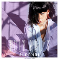 Alcohol - Holy Molly