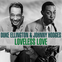 Basin Blues - Duke Ellington, Johnny Hodges