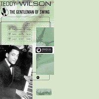 You Can't Stop Me from Dreamin' - Teddy Wilson