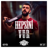 Hepsini Vur - Tankurt Manas