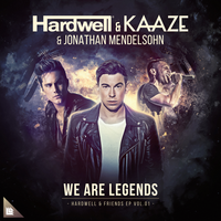 We Are Legends - Hardwell, Kaaze, Jonathan Mendelsohn