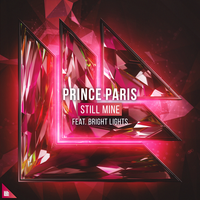 Still Mine - Prince paris, Bright Lights