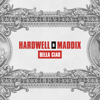 Bella Ciao - Hardwell, Maddix