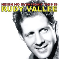 If I Had a Girl Like You - Rudy Vallee
