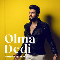 Olma Dedi - Ahmed Mustafayev