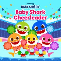 Baby Shark Cheerleader - Pinkfong