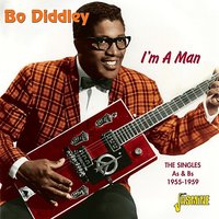 I"m A Man - Bo Diddley