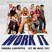 Let Me Move You - Sabrina Carpenter